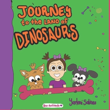 Paperback Journey to the LAND of DINOSAURS Book