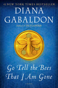 Go Tell the Bees That I Am Gone - Book #9 of the Outlander