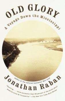 Paperback Old Glory: Old Glory: A Voyage Down the Mississippi Book