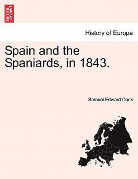 Paperback Spain and the Spaniards, in 1843. Book