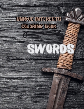 Paperback Unique Interests Coloring Book: Swords Book