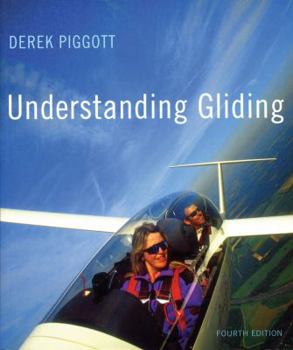 Paperback Understanding Gliding: The Principles of Soaring Flight Book