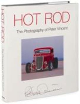 Hardcover Hot Rod: The Photography of Peter Vincent Book