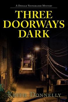 Hardcover Three Doorways Dark - Book 8 in the Donald Youngblood Mystery Series Book