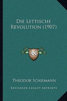 Paperback Die Lettische Revolution (1907) [German] Book