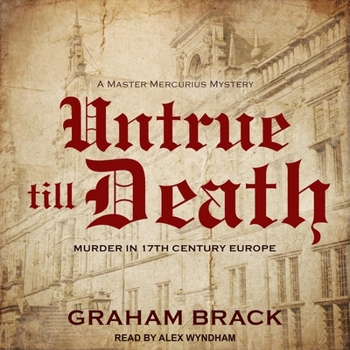MP3 CD Untrue Till Death: Murder in 17th Century Europe Book