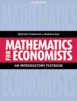 Paperback Mathematics For Economists: An Introductory Textbook, Second Edition Book