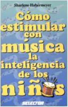 Paperback Como estimular con musica la inteligencia de los ninos (Spanish Edition) [Spanish] Book