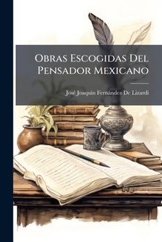Paperback Obras Escogidas Del Pensador Mexicano [Spanish] Book