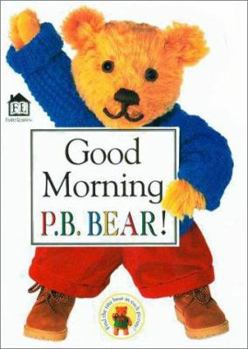 Board book Good Morning P.B. Bear Book