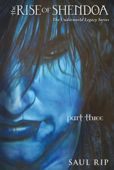 Paperback The Rise of Shendoa: Part Three Book