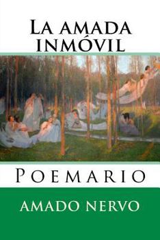Paperback La amada inmovil: Poemario [Spanish] Book