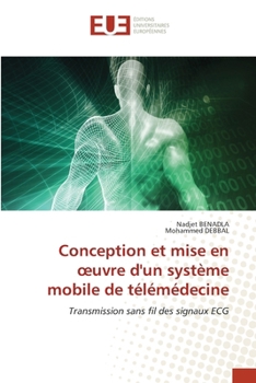 Paperback Conception et mise en oeuvre d'un système mobile de télémédecine [French] Book