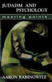 Hardcover Judaism and Psychology: Meeting Points Book