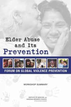 Paperback Elder Abuse and Its Prevention: Workshop Summary Book