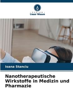 Nanotherapeutische Wirkstoffe in Medizin und Pharmazie