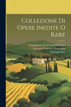 Paperback Collezione Di Opere Inedite O Rare [Italian] Book