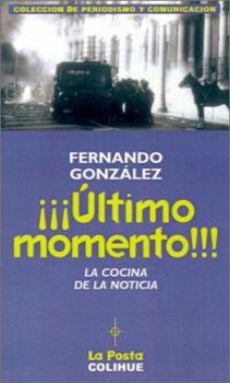 Paperback Ultimo Momento!: La Cocina de La Noticia [Spanish] Book