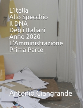 L'Italia Allo Specchio Il DNA Degli Italiani Anno 2020 L'Amministrazione
