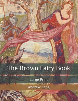 Paperback The Brown Fairy Book: Large Print Book