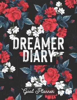 Paperback Dreamer Diary Goal Planner: Planner Goal for Women Book