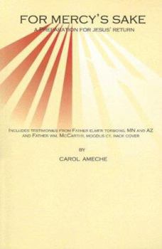 Paperback For Mercy's Sake: A Preparation for Jesus' Return Book