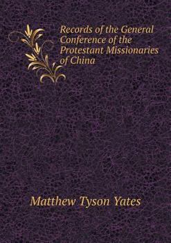 Paperback Records of the General Conference of the Protestant Missionaries of China Book