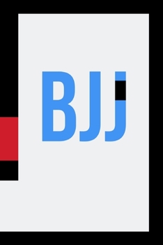 Paperback Bjj: BJJ Journal. Motivational Notebook to Write Down your Goals, Specific Training Notes & Jiu jitsu Quotes. Jiu jitsu Gif Book