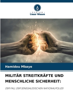 Militär Streitkräfte Und Menschliche Sicherheit (German Edition)