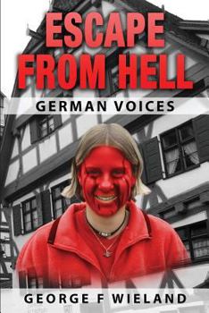 Paperback Escape from Hell: German Voices Book