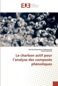 Paperback Le charbon actif pour l'analyse des composés phénoliques [French] Book