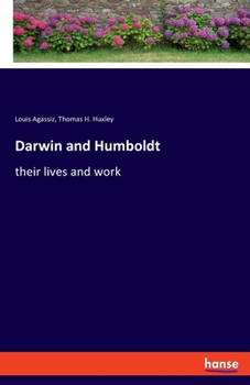 Paperback Darwin and Humboldt: their lives and work Book