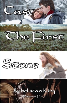 Paperback Cast The First Stone: Volume Four of The Monk and The Viking Series Book