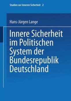 Paperback Innere Sicherheit Im Politischen System Der Bundesrepublik Deutschland [German] Book