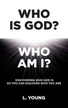 Paperback Who Is God? Who Am I?: Discovering Who God Is So You Can Discover Who You Are Book