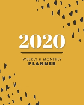 2020 Weekly & Monthly Planner: Motivational Quotes | Jan 1, 2020 to Dec 31, 2020 + Full Calender Views [2020 Loveable Fringe Planners] Mustard Yellow & Black Sketch Spots