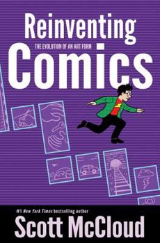 Reinventing Comics: How Imagination and Technology Are Revolutionizing an Art Form - Book #2 of the Comic Books