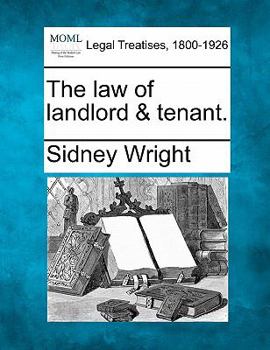 Paperback The law of landlord & tenant. Book