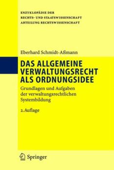 Hardcover Das Allgemeine Verwaltungsrecht ALS Ordnungsidee: Grundlagen Und Aufgaben Der Verwaltungsrechtlichen Systembildung [German] Book