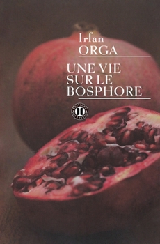 Paperback Une vie sur le Bosphore [French] Book