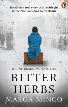 Paperback Bitter Herbs: Based on a True Story of a Jewish Girl in Nazi-Occupied Holland Book