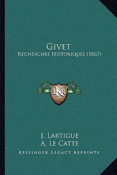Paperback Givet: Recherches Historiques (1867) [French] Book