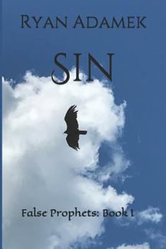 Paperback Sin: False Prophets: Book I Book