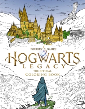 Paperback Hogwarts Legacy: The Official Coloring Book: Color Your Legacy Book