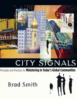 Paperback City Signals: Principles and Practices for Ministering in Today's Global Communities Book