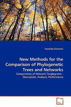 Paperback New Methods for the Comparison of Phylogenetic Trees and Networks Book