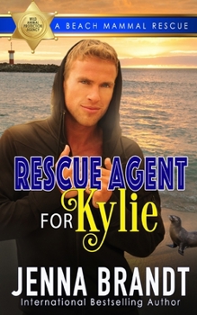 Paperback Rescue Agent for Kylie: A Beach Mammal Rescue Book