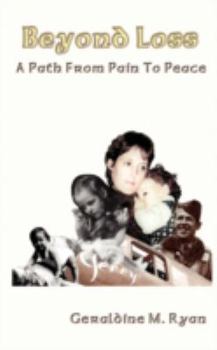 Paperback Beyond Loss: A Path From Pain To Peace Book