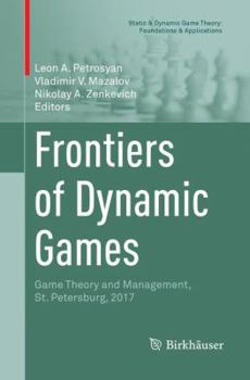 Paperback Frontiers of Dynamic Games: Game Theory and Management, St. Petersburg, 2017 Book