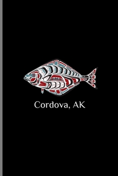 Cordova Alaska Tribal Halibut Fish: PNW Native American Indian Formline Totem, Haida Tribe Style Fisherman Art, PNW Native American Indian Formline ... Lined Notebook - 120 Pages 6x9 Composition